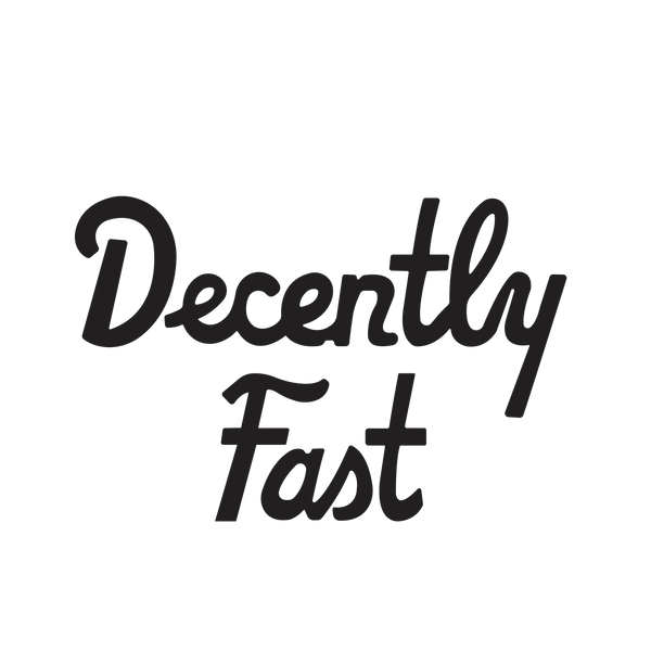 Decently Fast