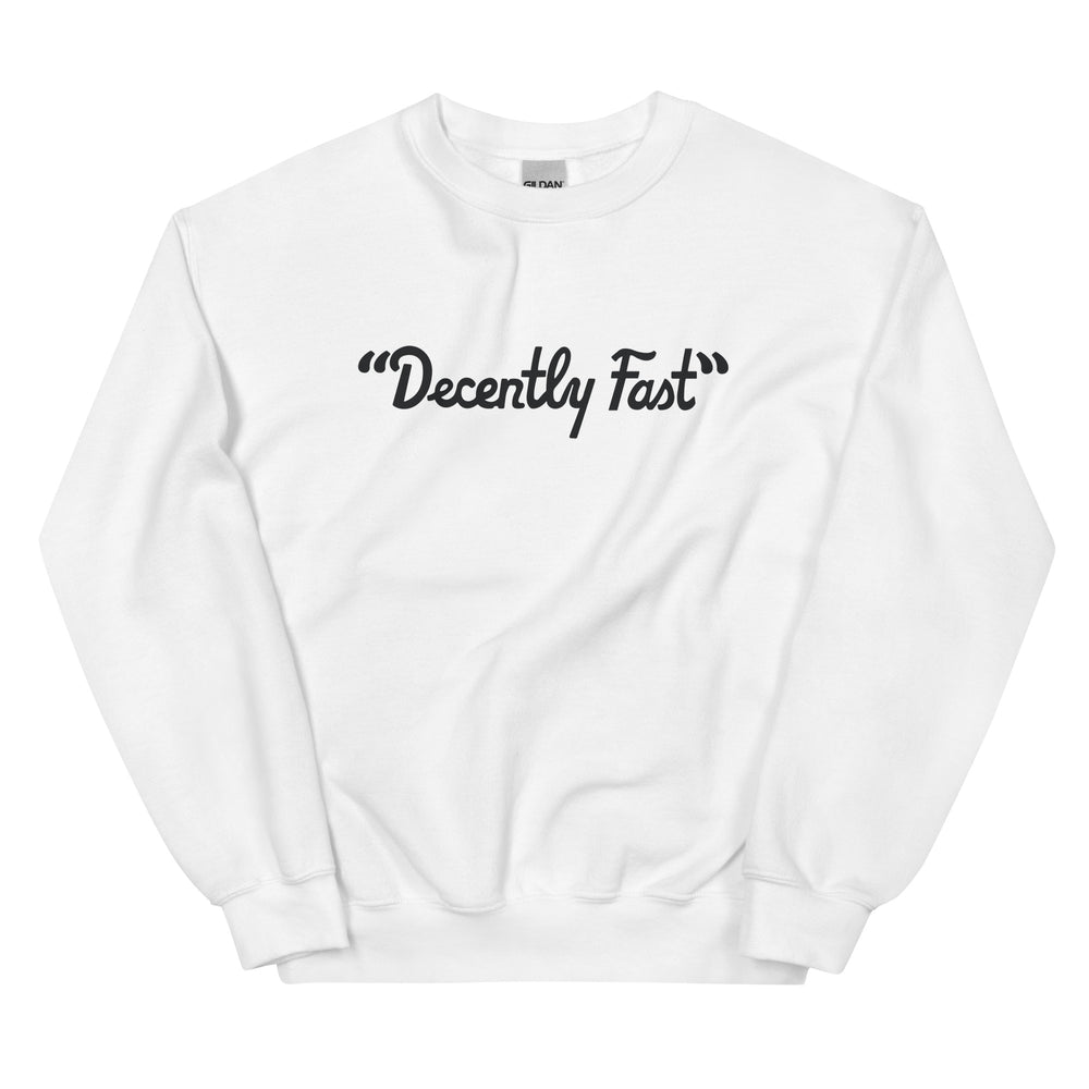 Decently Fast Sweatshirt Black Logo